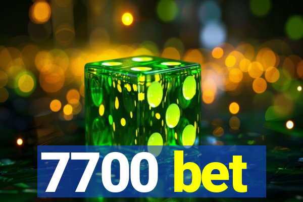 7700 bet